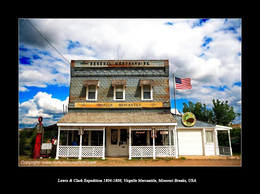 Lewis & Clark Expedition 1804-1806 Missouri Breaks Virgelle Mercantile Montana USA