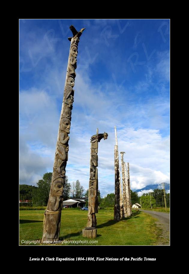 Lewis & Clark Expedition 1804-1806 First Nations of the Pacific Rim Totems